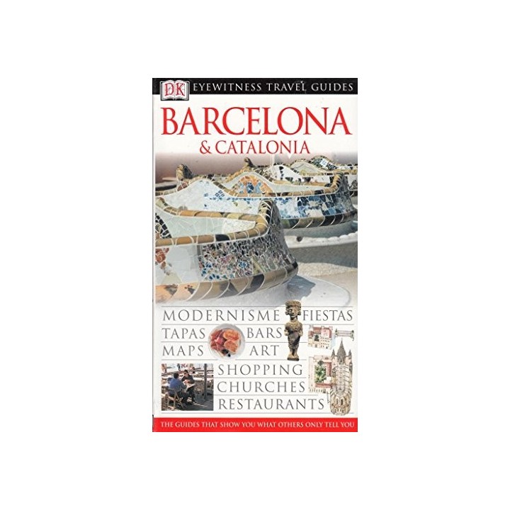 Barcelona And Catalonia (Eyewitness Travel Guide)